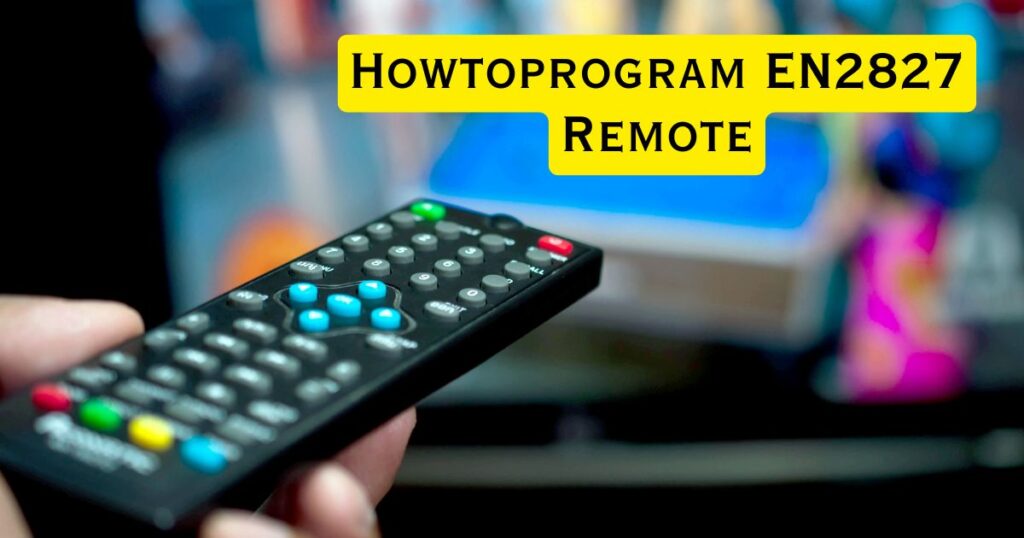 Howtoprogram EN2827 Remote